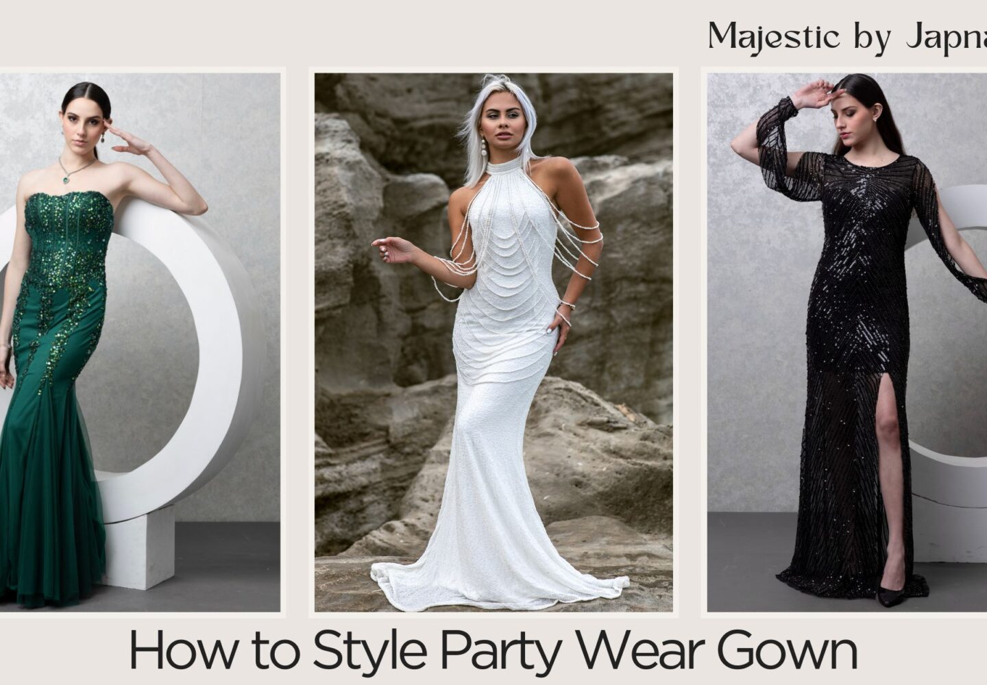 How to style party wear gown