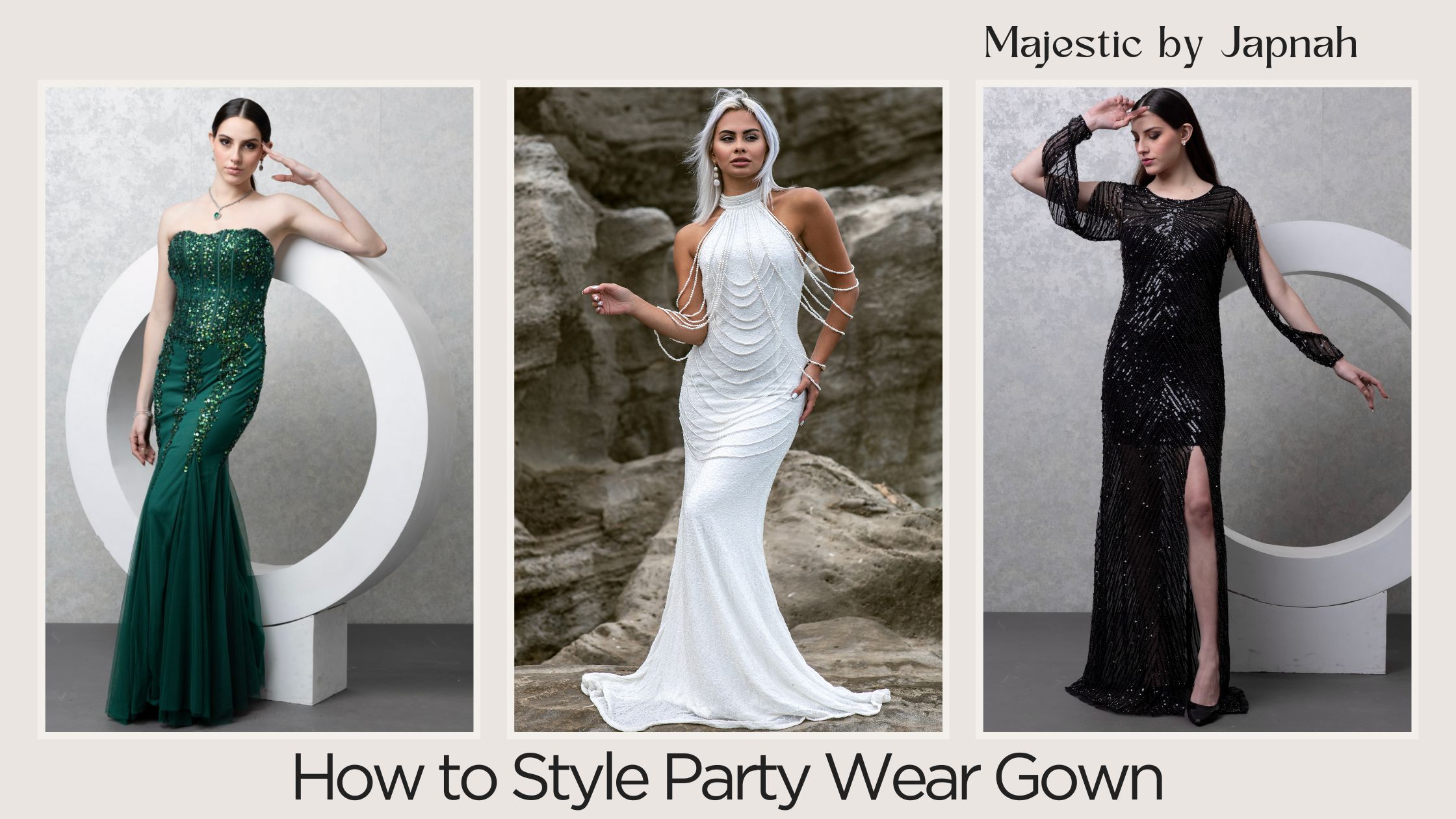 How to style party wear gown